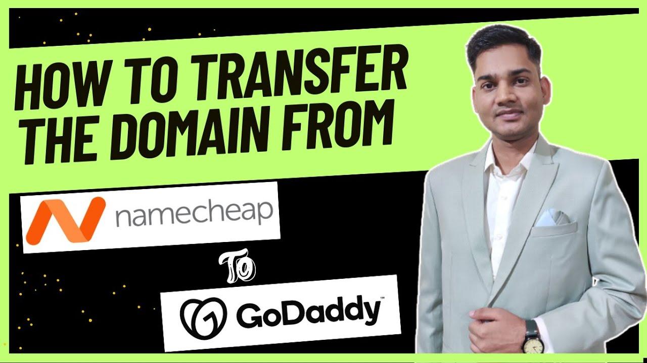 Namecheap से GoDaddy में Domain कैसे Transfer करें | Step-by-Step गाइड | Domain Transfer Tips